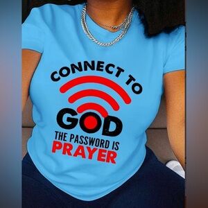 Blue “CONNECT TO GOD, THE PASSWORD IS PRAYER" Crew Neck Short Sleeve T-Shirt,NIP